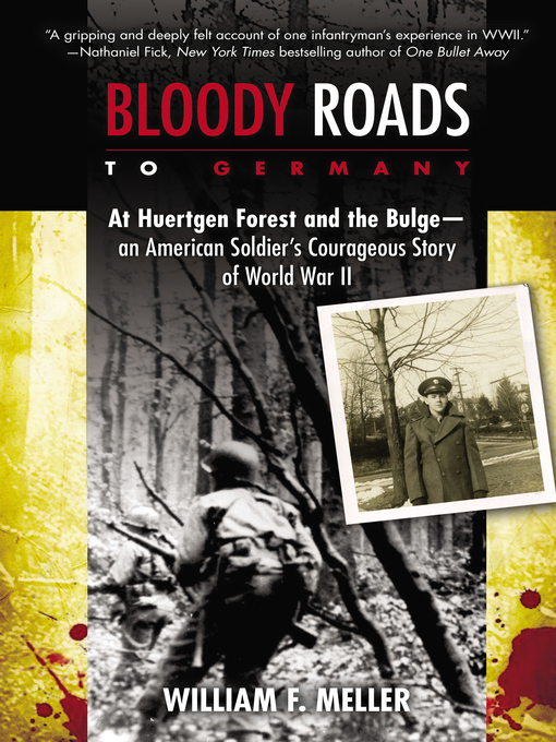 Title details for Bloody Roads to Germany by William F. Meller - Wait list
